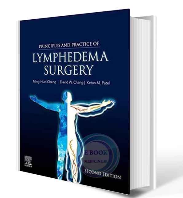 دانلود کتاب Principles and Practice of Lymphedema Surgery 2nd  2021(ORIGINAL PDF+ video) 